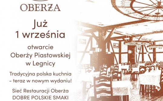 01.09.2023 Oberża Piastowska powraca z tradycyjną polską kuchnią w nowym wydaniu 